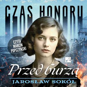 Obrazek [Audiobook] CD MP3 Czas honoru. Przed burzą