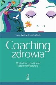 Obrazek Coaching zdrowia18.68 Twoje życie w Twoich rękach