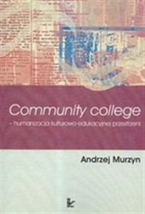 Obrazek Community college humanizacja kulturowo edukacyjna przestrzeni