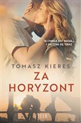 Polska książka : Za horyzon... - Tomasz Kieres