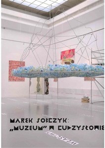 Bild von Marek Sobczyk: muzeum w cudzysłowie