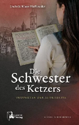 Bild von PFAFFENEDER, U: SCHWESTER DES KETZERS