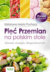 Obrazek Pięć Przemian na polskim stole Zdrowie, energia, długowieczność