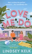 Książka : Love Me Do... - Lindsey Kelk