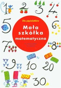 Obrazek Mała szkółka matematyczna Dla pięciolatków