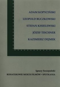 Obrazek Bohaterowie moich filmów Spotkania