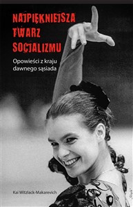 Obrazek Najpiękniejsza twarz socjalizmu