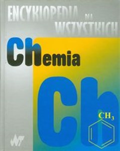 Obrazek Encyklopedia dla wszystkich Chemia