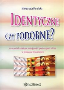 Obrazek Identyczne czy podobne? Ćwiczenia kształcące umiejętność spostrzegania różnic w położeniu przedmiotów