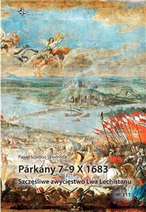 Obrazek Parkany 7-9 X 1683 Szczęśliwe zwycięstwo Lwa Lechistanu