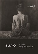 Blisko - Laura Bogusławska - buch auf polnisch 