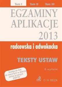 Obrazek Egzaminy Aplikacje radcowska i adwokacka 2013 Tom 1 Teksty ustaw