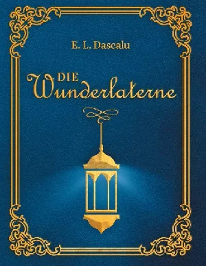 Obrazek DASCALU, E: WUNDERLATERNE