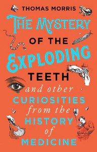 Obrazek MORRIS, T: MYSTERY OF THE EXPLODING TEETH