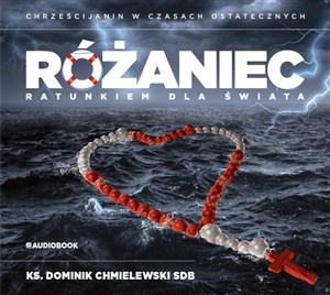 Obrazek [Audiobook] Różaniec ratunkiem dla świata. Audiobook