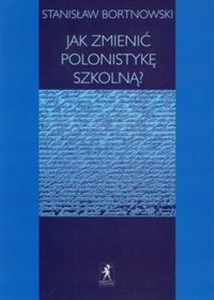 Bild von Jak zmienić polonistykę szkolną?