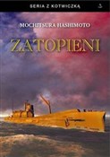 Książka : Zatopieni - Mochitsura Hashimoto