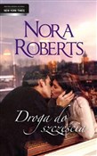 Książka : Droga do s... - Nora Roberts