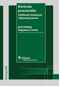 Obrazek Kontrola pracownika Możliwości techniczne i dylematy prawne