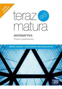 Bild von Teraz matura 2020 Matematyka Zbiór zadań i zestawów maturalnych Poziom podstawowy