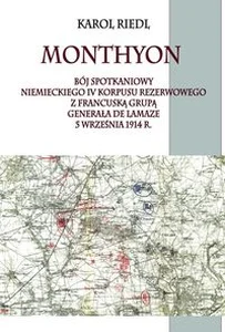 Obrazek Monthyon Bój spotkaniowy niemieckiego IV Korpusu rezerwowego z francuską grupą generała de Lamaze 5 września 1914 roku