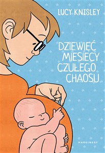 Obrazek Dziewięć miesięcy czułego chaosu