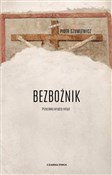 Bezbożnik ... - Piotr Szumlewicz -  Książka z wysyłką do Niemiec 