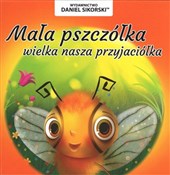 Mała Pszcz... - Daniel Sikorski, Gerard Śmiechowski -  fremdsprachige bücher polnisch 