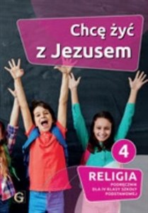 Bild von Religia 4 Chcę żyć  z Jezusem Podręcznik