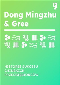 Obrazek Dong Mingzhu & Gree. Historie sukcesu chińskich przedsiębiorców