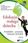 Edukacja m... - Urszula Szuścik, Ewa Ogrodzka-Mazur, Aleksandra Minczanowska - buch auf polnisch 