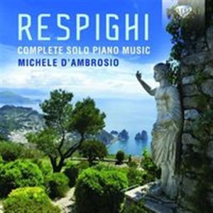 Bild von Respighi: Complete Solo Piano Music