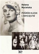 Pośród klę... - Helena Mycielska -  polnische Bücher