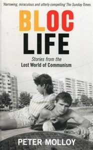 Bild von Bloc Life Stories from the Lost World of Communism