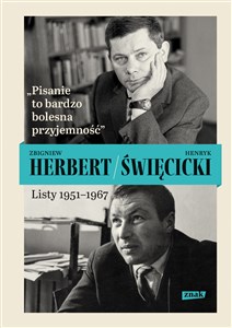 Obrazek Pisanie to bardzo bolesna przyjemność Listy 1951-1967