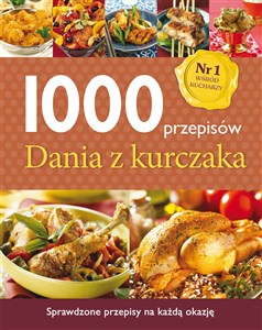 Obrazek 1000 przepisów Dania z kurczaka