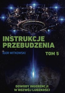 Bild von Instrukcje przebudzenia Tom 5 Dowody ingerencji w rozwój ludzkości