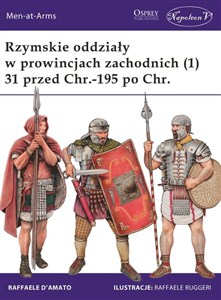 Bild von Rzymskie oddziały w prowincjach zachodnich (1) 31 przed Chr.-195 po Chr.