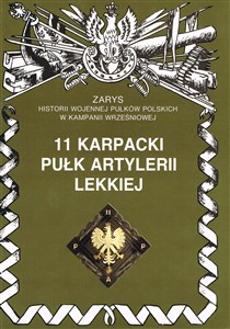 Bild von 11 Karpacki Pułk Artylerii Lekkiej Zarys Historii Wojennej Pułków Polskich w Kampanii Wrześniowej