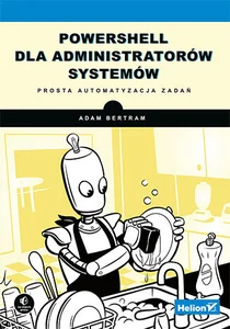 Obrazek PowerShell dla administratorów systemów Prosta automatyzacja zadań