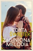 Zobacz : Zaginiona ... - Edyta Świętek