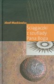 Ściągaczki... - Józef Mackiewicz - buch auf polnisch 