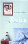 Echa przes... - Elżbieta Hutnik - Ksiegarnia w niemczech