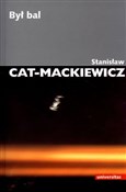 Był bal - Stanisław Cat-Mackiewicz - buch auf polnisch 