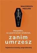 Polska książka : Wszystko c... - Małgorzata Węglarz