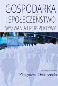 Obrazek Gospodarka i społeczeństwo Wyzwania i perspektywy