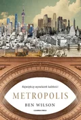 Metropolis... - Ben Wilson -  Książka z wysyłką do Niemiec 