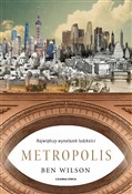 Metropolis... - Ben Wilson -  Książka z wysyłką do Niemiec 