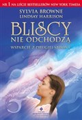 Polska książka : Bliscy nie... - Sylvia Browne, Lindsay Harrison