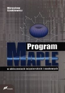 Obrazek Program Maple w obliczeniach inżynierskich i naukowych